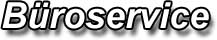 B&uuml;roservice