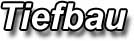 Tiefbau